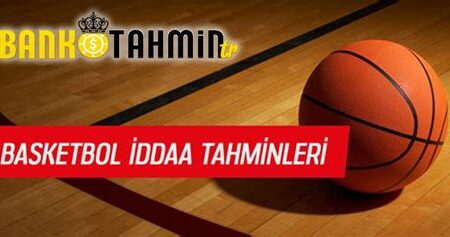 Basketbol Ligi Tahminleri