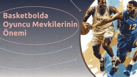 Basketbolda Oyuncu Rol Değişimi