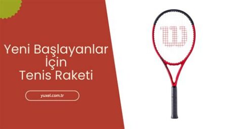 Tenis Raketi Seçimi