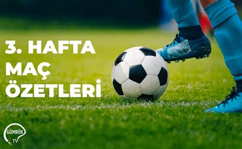 Turnuva Maç Özetleri